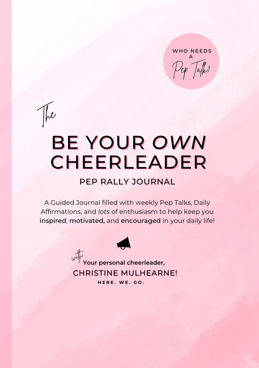 Be Your OWN Cheerleader: Pep Rally Guided Journal!